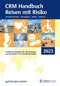 Abbildung von: CRM Handbuch Reisen mit Risiko 2023 - CRM Centrum für Reisemedizin GmbH