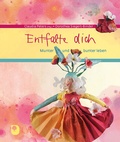 Cover: Entfalte dich - Verlag am Eschbach