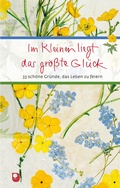 Cover: Im Kleinen liegt das gr&ouml;&szlig;te Gl&uuml;ck - Verlag am Eschbach