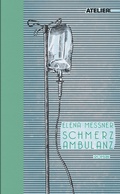 Cover: Schmerzambulanz - Edition Atelier