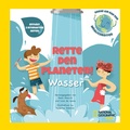 Cover: Rette den Planeten! Wasser. Enth&auml;lt 5 interaktive Seiten - Edizioni White Star SrL