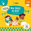 Cover: Wie f&uuml;hlst du dich? Mit vielen Tipps f&uuml;r Eltern und Lehrer - Edizioni White Star SrL