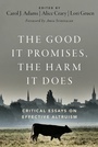 Cover: The Good It Promises, the Harm It Does - Oxford University Press Inc