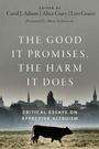 Cover: The Good It Promises, the Harm It Does - Oxford University Press Inc
