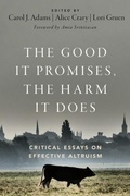 Cover: The Good It Promises, the Harm It Does - Oxford University Press Inc