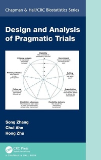 Enlarge image Cover: Design and Analysis of Pragmatic Trials - Chapman & Hall/CRC