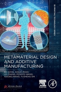 Abbildung von: Metamaterial Design and Additive Manufacturing - Academic Press