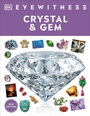 Cover: Eyewitness Crystal and Gem - DK Children