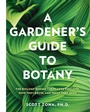 Cover: A Gardener's Guide to Botany - Cool Springs Press