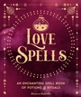 Cover: Love Spells: Volume 3 - Wellfleet Press