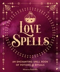 Cover: Love Spells: Volume 3 - Wellfleet Press