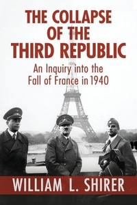 Enlarge image Cover: The Collapse of the Third Republic - Rosetta Books