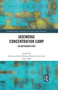 Bild: Jasenovac Concentration Camp - Routledge