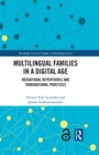 Cover: Multilingual Families in a Digital Age - Routledge