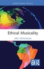 Cover: Ethical Musicality - Routledge