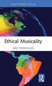 Enlarge image Cover: Ethical Musicality - Routledge