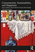 Cover: Consumerism, Sustainability, and Happiness - Routledge
