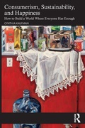 Cover: Consumerism, Sustainability, and Happiness - Routledge