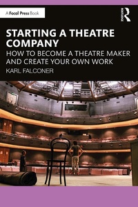 Abbildung von: Starting a Theatre Company - Focal Press