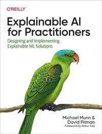 Enlarge image Cover: Explainable AI for Practitioners - O'Reilly