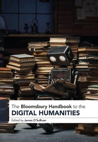 Abbildung von: The Bloomsbury Handbook to the Digital Humanities - Bloomsbury Academic