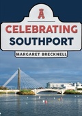 Cover: Celebrating Southport - Amberley Publishing