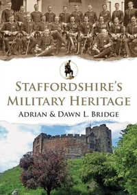 Abbildung von: Staffordshire's Military Heritage - Amberley Publishing