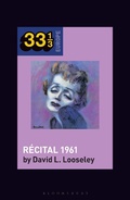 Cover: Edith Piaf's Recital 1961 - Bloomsbury Academic USA