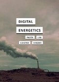 Cover: Digital Energetics - University of Minnesota Press