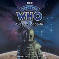Cover: Doctor Who: The Seeds of Death - BBC Physical Audio
