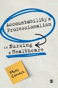 Cover: Accountability and Professionalism in Nursing and Healthcare - SAGE Publications Ltd