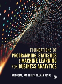 Enlarge image Cover: Foundations of Programming, Statistics, and Machine Learning for Business Analytics - SAGE Publications Ltd