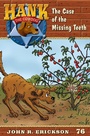 Cover: The Case of the Missing Teeth - MAVERICK BOOKS INC