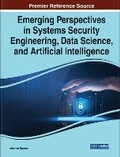 Cover: Emerging Perspectives in Systems Security Engineering, Data Science, and Artificial Intelligence - IGI Global
