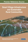 Cover: Smart Village Infrastructure and Sustainable Rural Communities - IGI Global