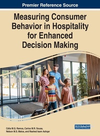 Enlarge image Cover: Measuring Consumer Behavior in Hospitality for Enhanced Decision Making - IGI Global
