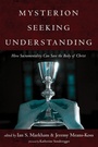 Cover: Mysterion Seeking Understanding - Wipf and Stock Publishers