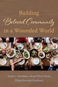 Cover: Building Beloved Community in a Wounded World - Wipf and Stock Publishers