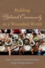 Cover: Building Beloved Community in a Wounded World - Cascade Books
