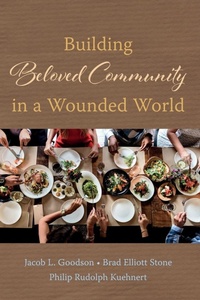 Enlarge image Cover: Building Beloved Community in a Wounded World - Cascade Books