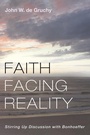 Cover: Faith Facing Reality - Wipf and Stock Publishers