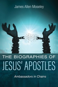 Abbildung von: The Biographies of Jesus' Apostles - Wipf and Stock Publishers