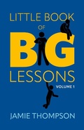 Cover: Little Book of Big Lessons, Volume 1 - BOOKBABY