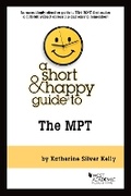 Cover: A Short & Happy Guide to the MPT - West Academic Press