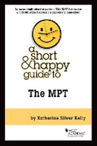 Enlarge image Cover: A Short & Happy Guide to the MPT - West Academic Press