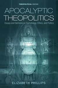 Enlarge image Cover: Apocalyptic Theopolitics - Wipf and Stock Publishers