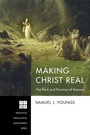 Cover: Making Christ Real - Wipf and Stock Publishers