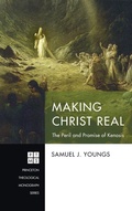 Cover: Making Christ Real - Wipf & Stock Publishers