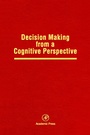 Cover: Decision Making from a Cognitive Perspective - Academic Press