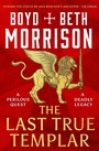 Cover: The Last True Templar - Head of Zeus -- an Aries Book